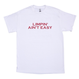 Limpin' Aint Easy T-Shirt
