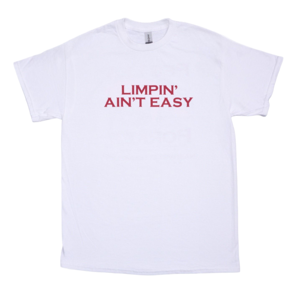 Limpin' Ain't Easy Tee - Image 2