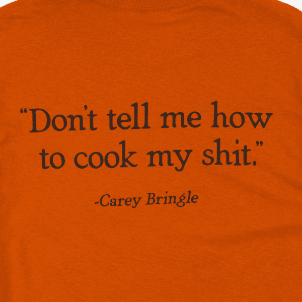 Bringles Don't Tell Me How Tee - Texas Orange - Image 4