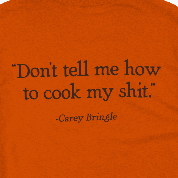 Bringles Don't Tell Me How Tee - Texas Orange - Image 4